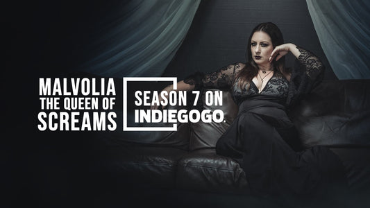 Support the Queen of Screams: Malvolia Returns for Season 7!