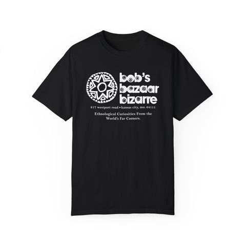 Bob's Bazaar Bizarre | Unisex Garment-Dyed T-shirt